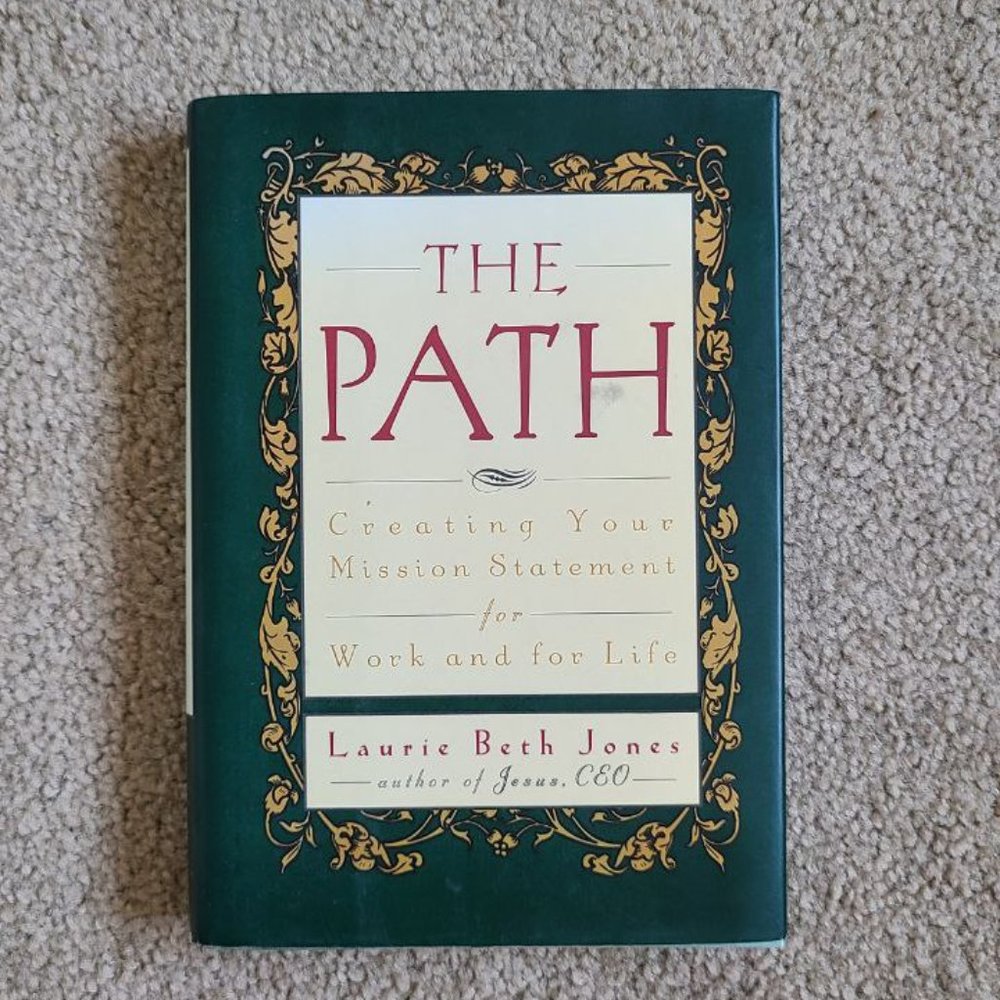 4/$20 The Path: Creating Your Mission Statement for Work and for Life- Hardcover